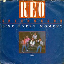 REO Speedwagon : Live Every Moment - Gotta Feel More